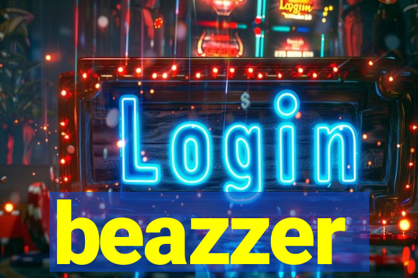 beazzer