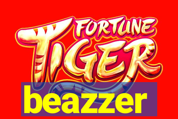 beazzer