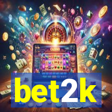 bet2k