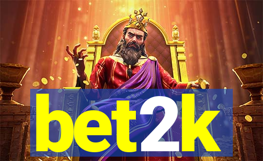 bet2k