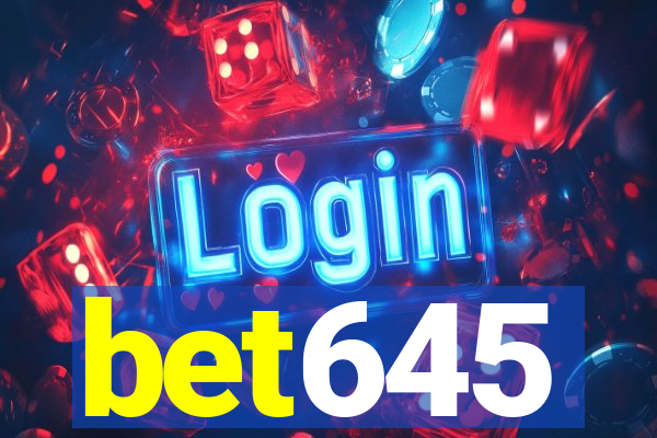 bet645