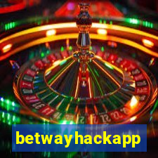 betwayhackapp