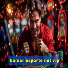 baixar esporte net vip