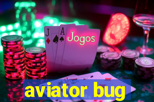 aviator bug