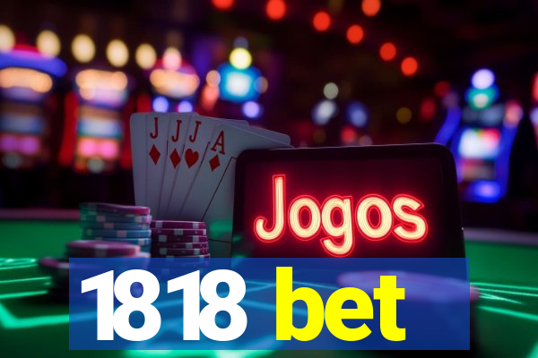 1818 bet