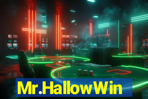 Mr.HallowWin