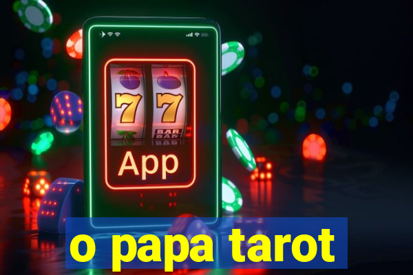 o papa tarot