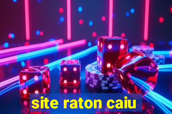 site raton caiu
