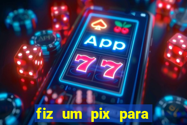 fiz um pix para uma conta encerrada