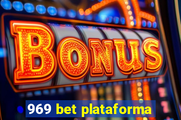 969 bet plataforma