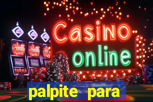 palpite para corujinha de hoje