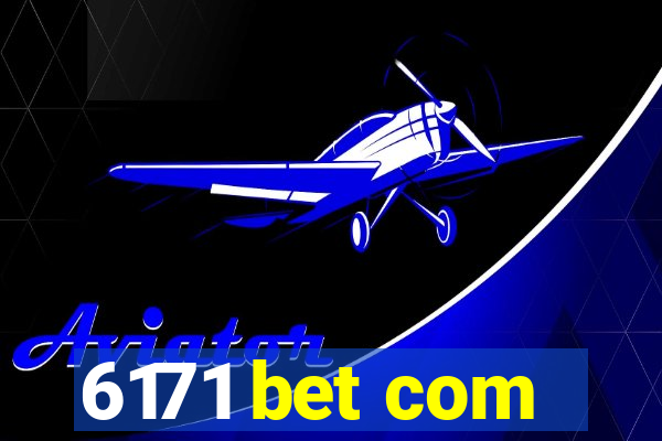 6171 bet com