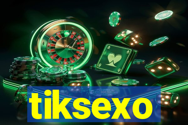 tiksexo