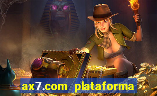 ax7.com plataforma de jogos