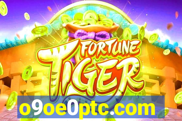 o9oe0ptc.com