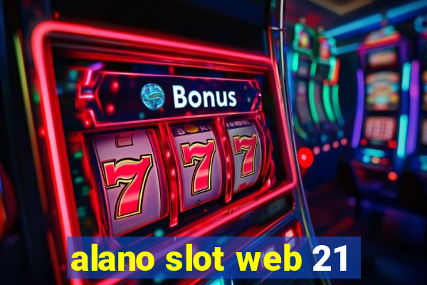 alano slot web 21