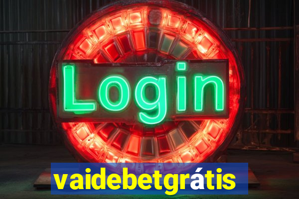 vaidebetgrátis