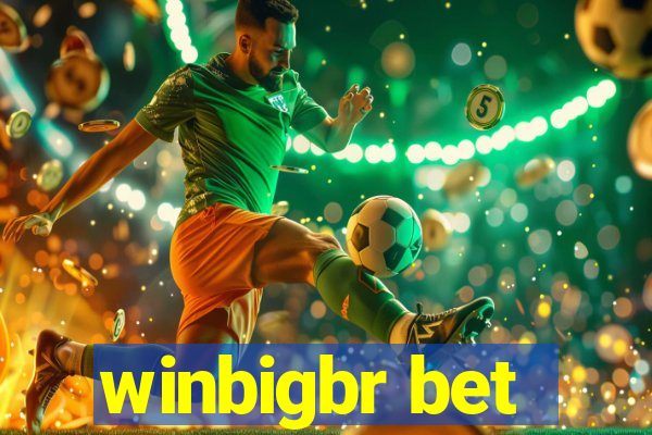 winbigbr bet