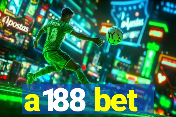 a188 bet