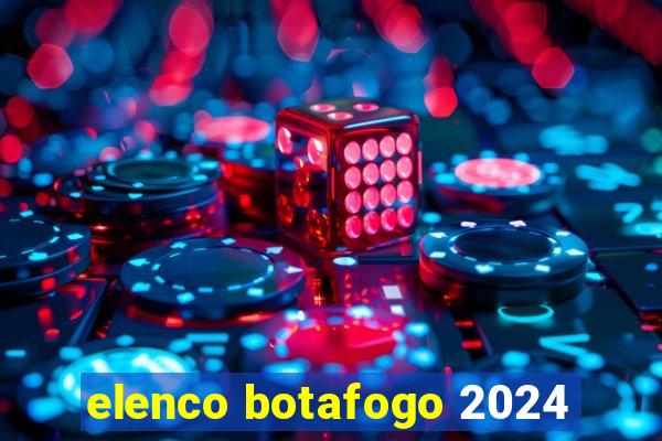 elenco botafogo 2024