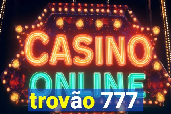 trovão 777