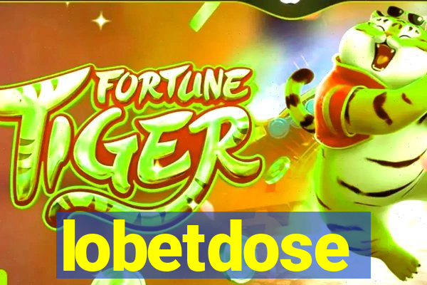 lobetdose