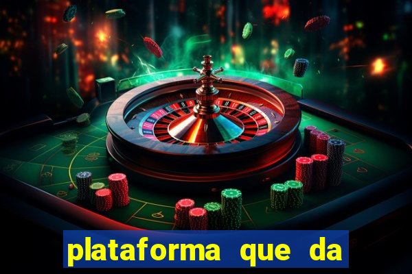 plataforma que da bonus no cadastro e saca no free