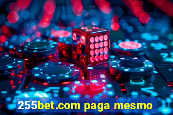 255bet.com paga mesmo