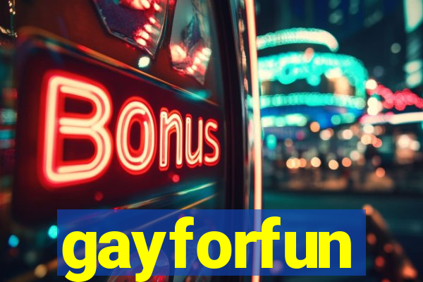 gayforfun
