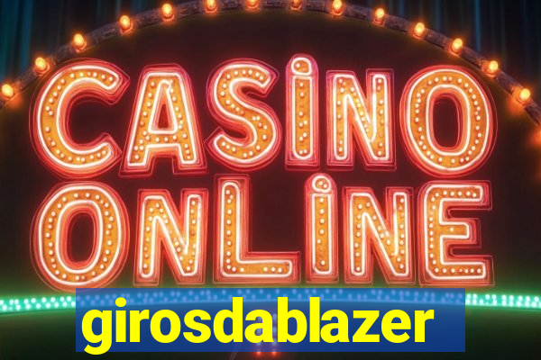 girosdablazer