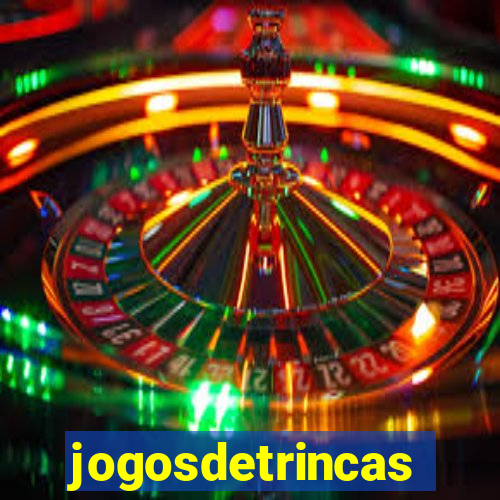 jogosdetrincas