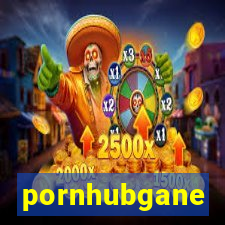 pornhubgane