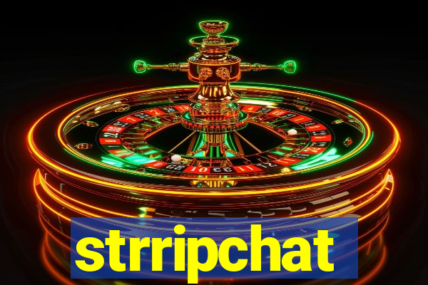 strripchat