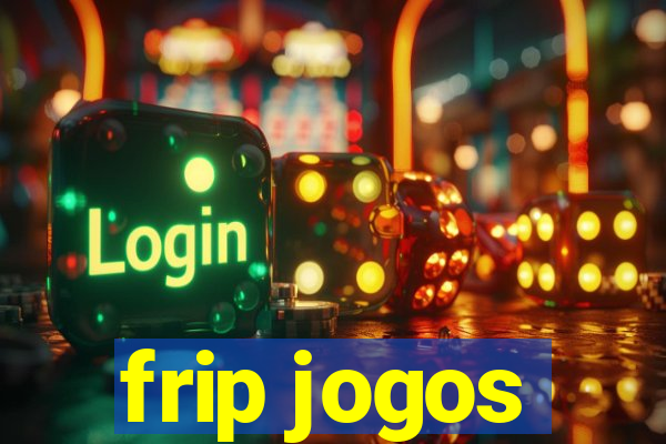 frip jogos