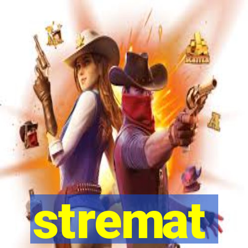 stremat