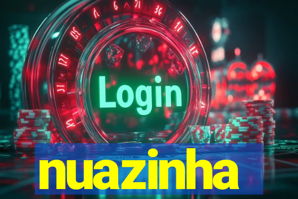 nuazinha