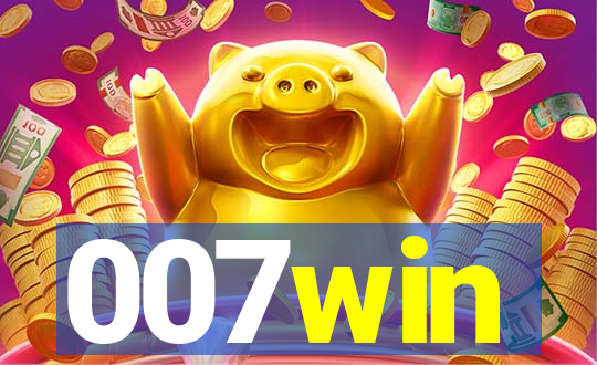 007win