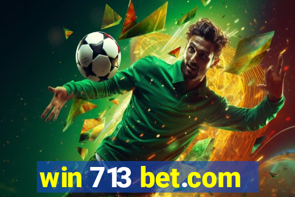 win 713 bet.com