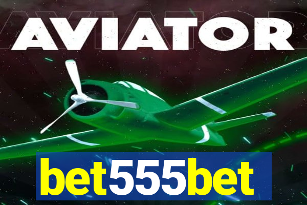 bet555bet