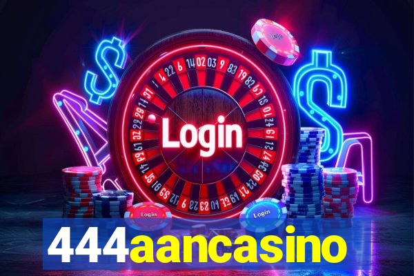 444aancasino