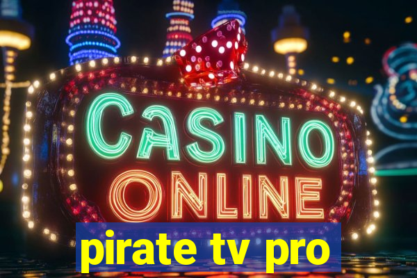 pirate tv pro