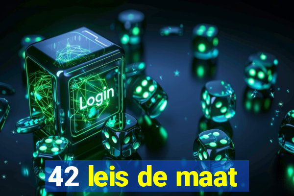 42 leis de maat