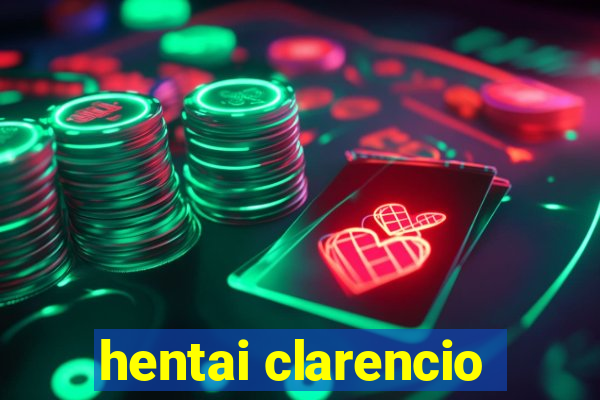 hentai clarencio
