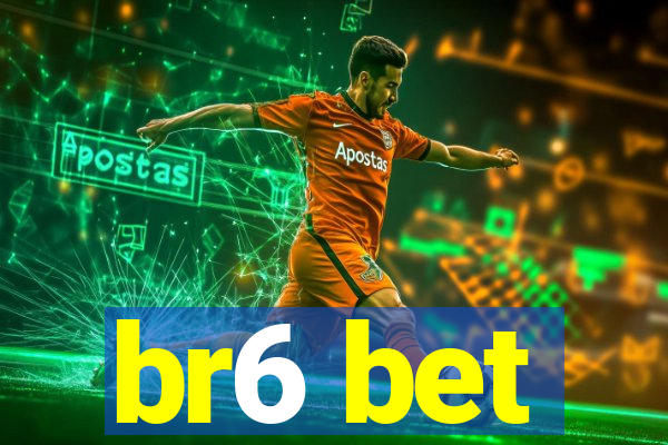 br6 bet