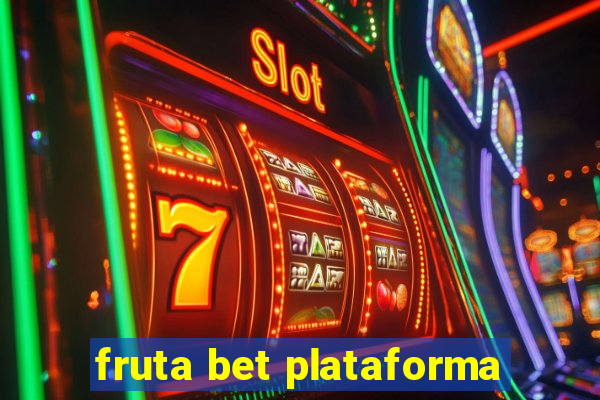 fruta bet plataforma