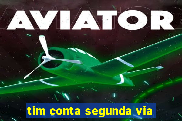 tim conta segunda via