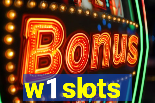 w1 slots