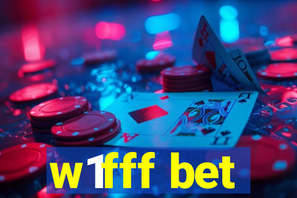 w1fff bet