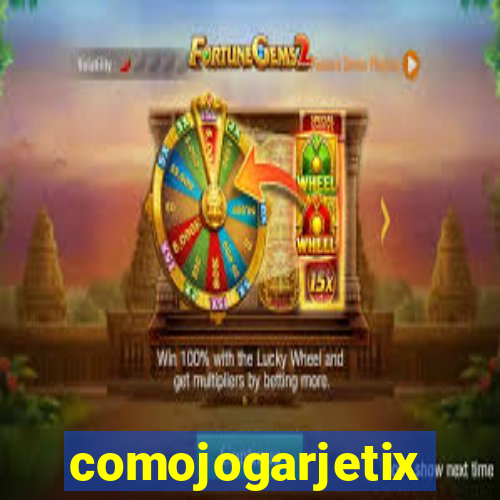 comojogarjetix