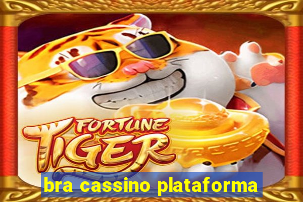 bra cassino plataforma